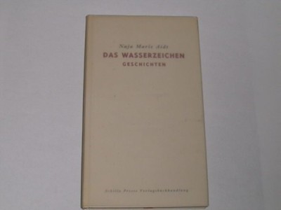 Aidt, Naja Marie:Das Wasserzeichen. Geschichten. Aus dem Dän. übers. von Peter