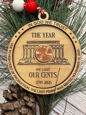 2025 Discontinued Penny ornament, lost our cents keepsake, laser cut