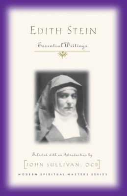 Edith Stein: Essential Writings (Modern Spiritual Masters Series)