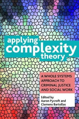 Clemens Bartollas Applying Complexity Theory (Hardback)