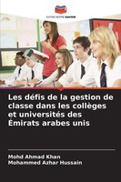 Mohd Ahmad Khan (U. A.) | Les DéFis De La Gestion De Classe Dans Les CollèGes...