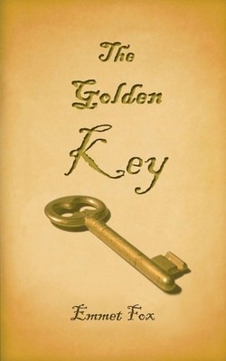 Emmet Fox The Golden Key (Paperback)