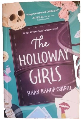 The Holloway Girls by Susan Bishop Crispell (Sourcebooks, Paperback, 2022)