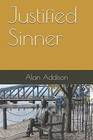 Justified Sinner (JP Associates) By Alan Addison 9781521285947| eBay