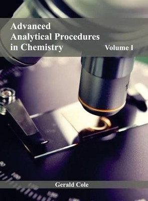 Advanced Analytical Procedures in Chemistry: Volume I (Hardback) (UK IMPORT)