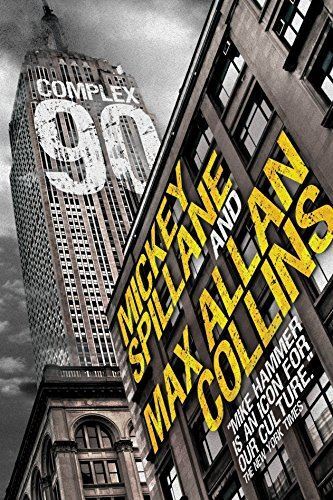 Mike Hammer - Complex 90 (Mike Hammer Novels) by Mickey Spillane