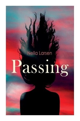 Nella Larsen Passing (Paperback)