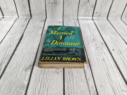 I Married A Dinosaur by Lilian Brown 1950 1st Edition Hardcover With Dust Jacket - Picture 3 of 9