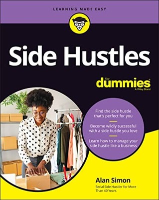 Side Hustles For Dummies, Simon, Alan R.
