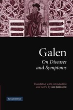 GALEN: ON DISEASES AND SYMPTOMS By Galen & Ian Johnston