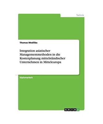 Integration asiatischer Managementmethoden in die Kostenplanung mittelständisch