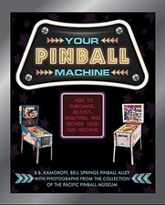 Your Pinball Machine by B. B. Kamoroff (Hardback Book)