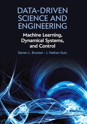 Data-Driven Science and Engineering: Machine Learning, Dynamical Systems, an...