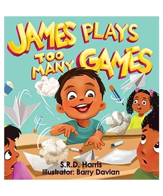 James Plays Too Many Games, S. R. D. Harris