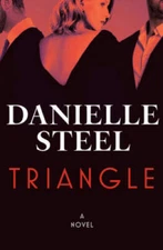 Triangle: A Novel - Hardcover By Steel, Danielle - GOOD