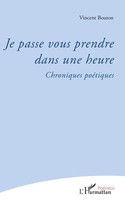 Vincent Bouton | Je Passe Vous Prendre Dans Une Heure | Taschenbuch (2022)