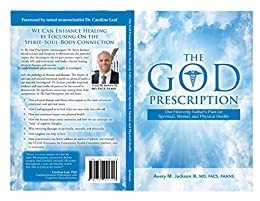 The God Prescription, Our Heavenly Father's Plan for Spiritual, Mental, and ...