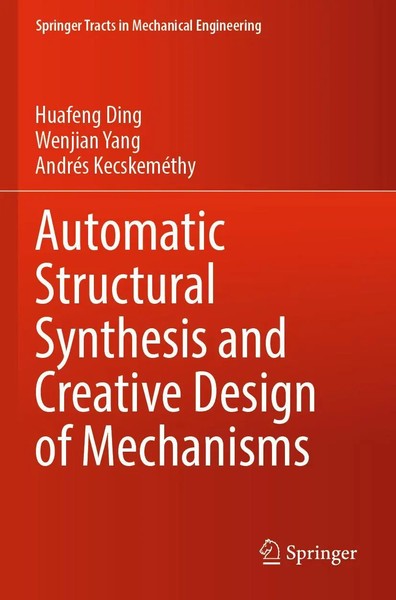 Automatic Structural Synthesis And Creative Design Of Mechanisms | Ding (U. A.)-image
