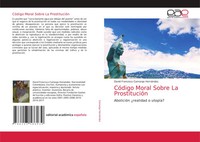 David Francisco Camargo HernáNdez | CóDigo Moral Sobre La ProstitucióN | Buch