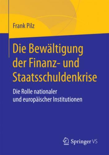 Thumbnail - Die Bewältigung Der Finanz- Und Staatsschuldenkrise Die Rolle
