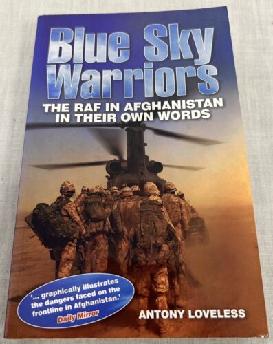 Blue Sky Warriors, The RAF In Afghanistan In Their Own Words, Paperback Book - Foto 1 di 3