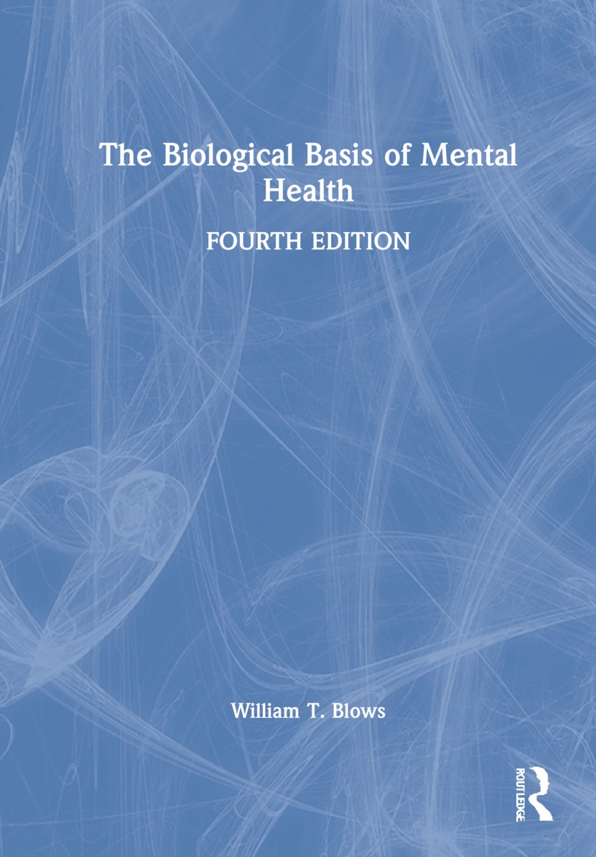 Biological Basis of Mental Health - 4th Edition
