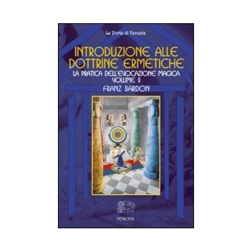 Libri Franz Bardon - Introduzione Alla Dottrine Ermetiche. Vol. 2. La Pratica De - Immagine 3