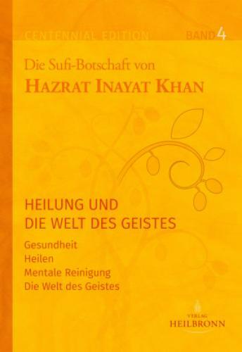 Thumbnail - Gesamtausgabe Band 4: Heilung Und Die Welt Des Geistes Gesundheit,