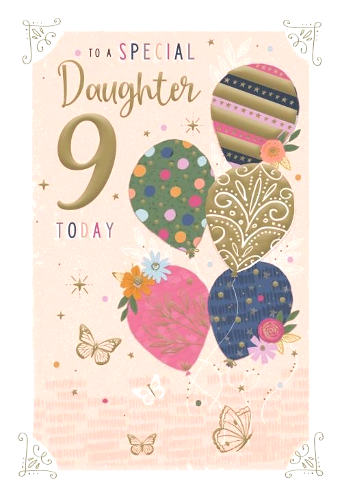Birthday Card DAUGHTER 9th 9. **Nine Inch Card, Gold Foiling, Pages Inside**