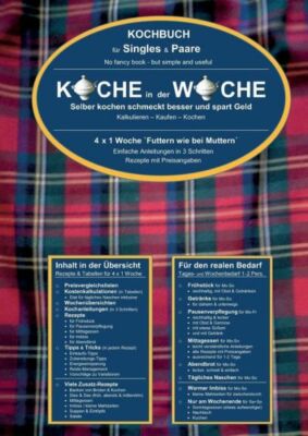 Koche In Der Woche - Kochbuch F?R Singles Und Paare: Soviel Zeit Muss Sein