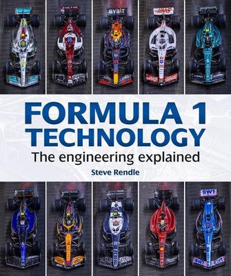 Formula 1 Technology: The engineering explained by Steve Rendle Hardcover Book
