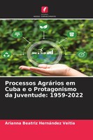 Arianna Beatriz HernáNdez Veitia | Processos AgráRios Em Cuba E O...