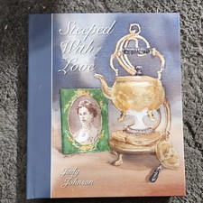 Steeped With Love by Judy Johnson, Legacy Preservation, Hardcover, English
