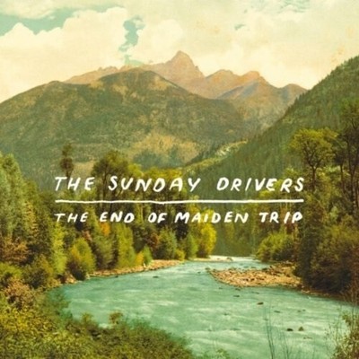 The Sunday Drivers - The End Of Maiden Trip [New Vinyl LP] Spain - Import