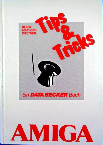 COMMODORE AMIGA -- TIPS & TRICKS (DATA BECKER - BUCH) #3DE