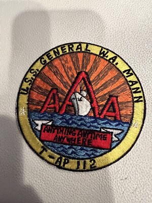 US Navy USS General W. A. Mann T-AP 112 Personal Transport Ship Patch