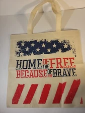 'Home Of The Free Because Of The Brave' Reusable Shopping Tote