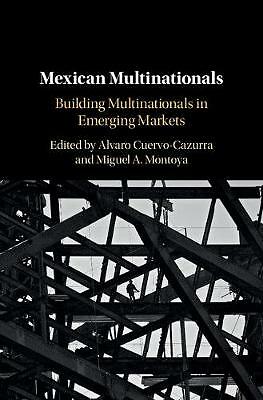 Mexican Multinationals Building Multinationals in Emerging Markets Hardback