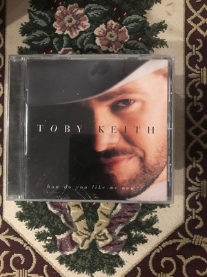 Toby Keith CD How Do You Like Me Now (CD-304