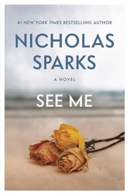 See Me by Sparks, Nicholas 1455520616 FREE Shipping