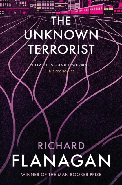 The Unknown Terrorist by Richard Flanagan (Paperback Book)