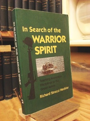 In Search of the Warrior Spirit:... by Heckler, Richard Str Paperback / softback