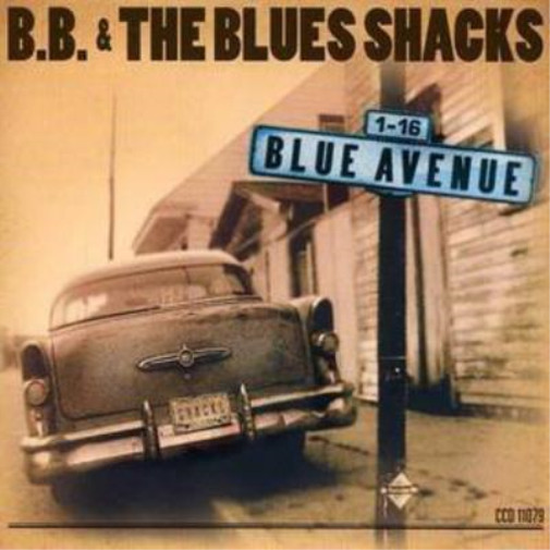 Альбом B.B. and the Blues Shacks Blue Avenue (CD)