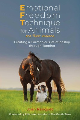 Emotional Freedom Technique for Animals and Their Humans | Joan Ranquet | Buch