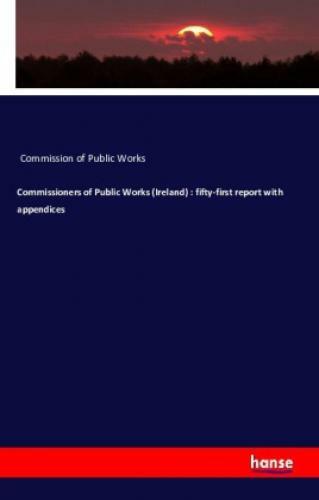Thumbnail - Commissioners Of Public Works (ireland) : Fifty-first Report With