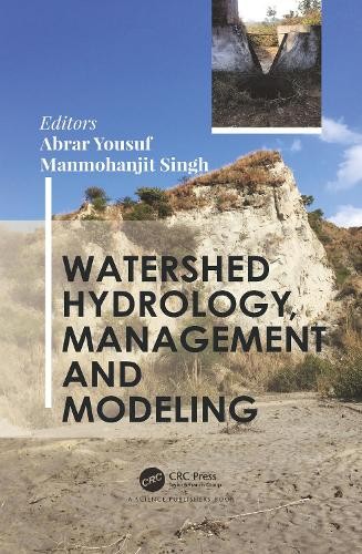Watershed Hydrology, Management and Modeling by Abrar Yousuf,... - 9781032086224