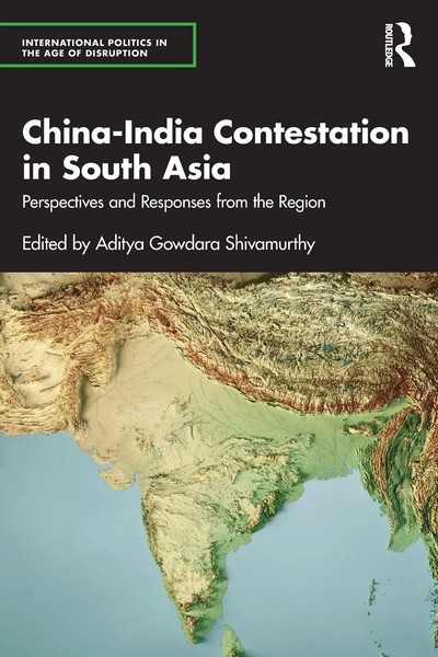 Aditya Gowdara Shivamurthy | China-India Contestation In South Asia | Buch-image