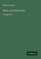 Henry Van Dyke | Music, And Other Poems | Taschenbuch | Englisch (2025)