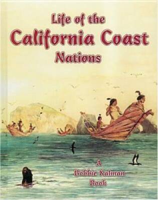 Life of the California Coast Nations (Native Nations of North America (Ha - GOOD