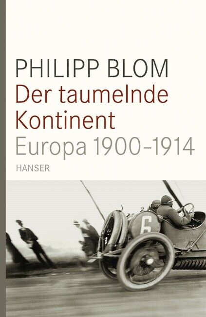 Philipp Blom / Der taumelnde Kontinent